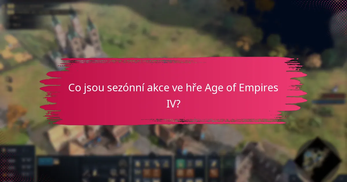 Jaké jsou časově omezené výzvy v aktuální sezónní akci?