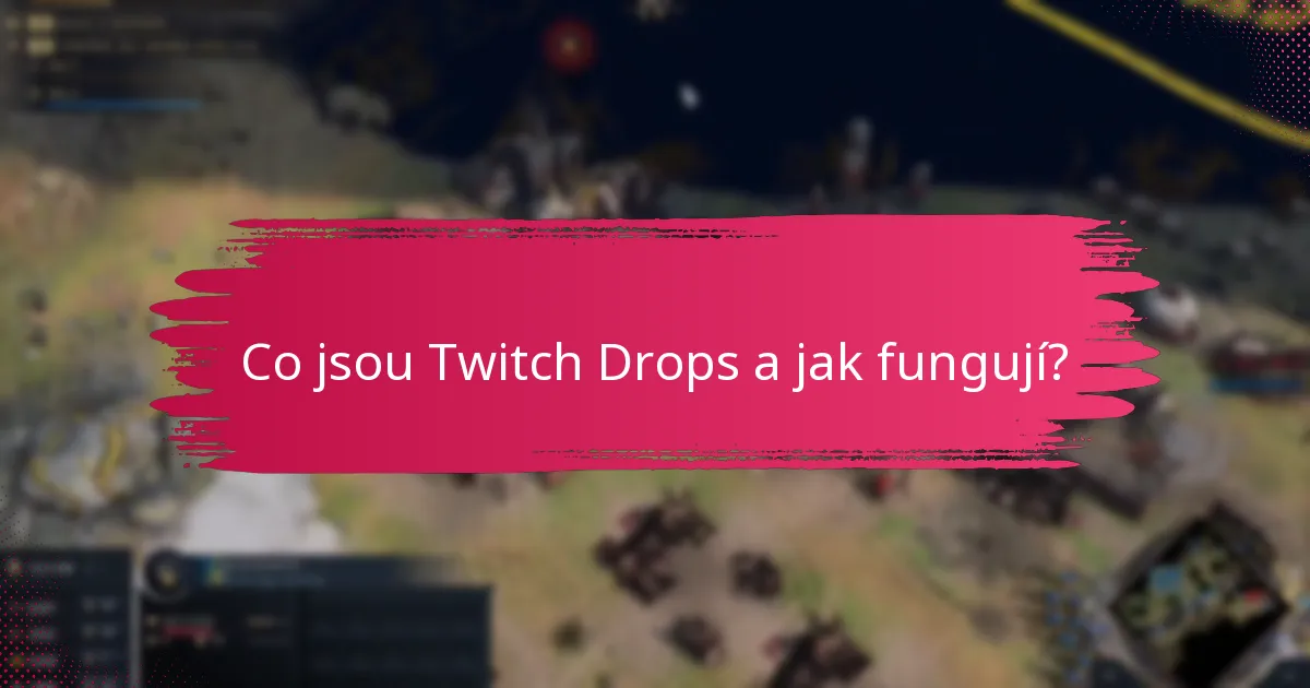 Jak si nastavit svůj Twitch účet pro Drops?