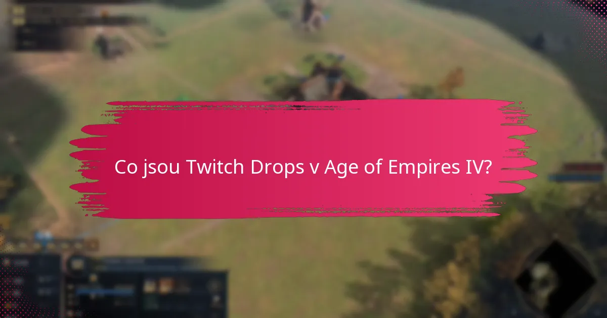 Jaké jsou zkušenosti hráčů s Twitch Drops?