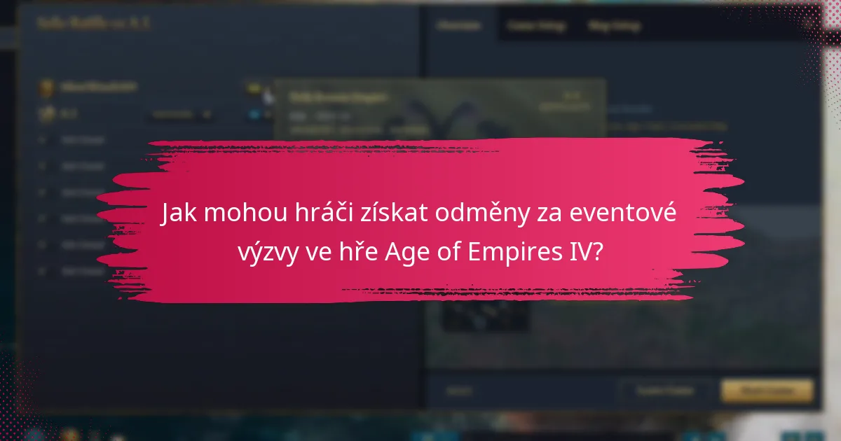 Jak mohou hráči získat odměny za eventové výzvy ve hře Age of Empires IV?