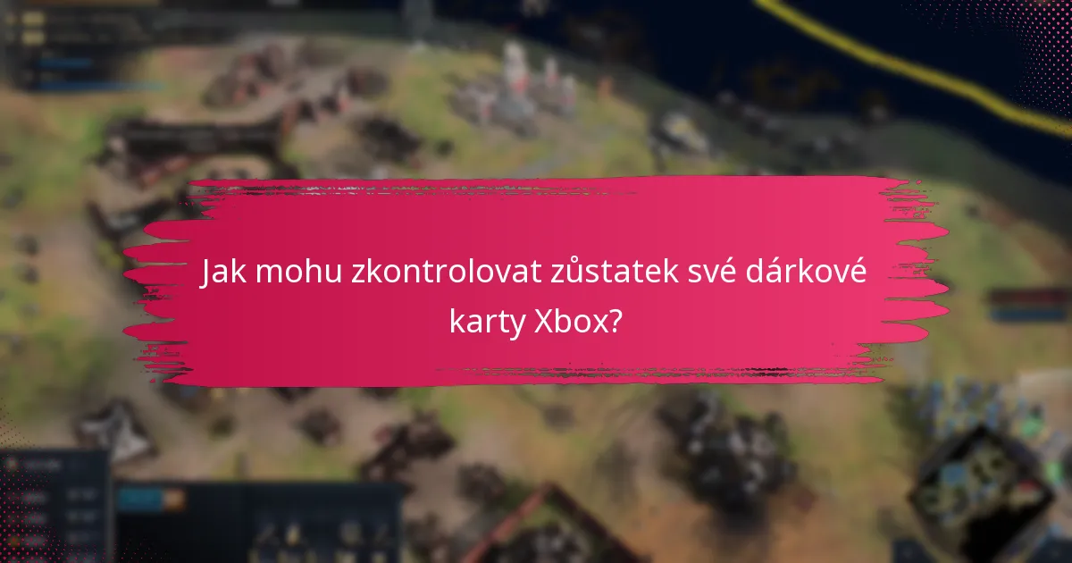 Jaké jsou limity použití zůstatků dárkových karet Xbox?