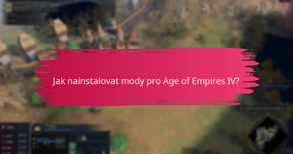 Jaké mody zlepšují hru v Age of Empires IV?