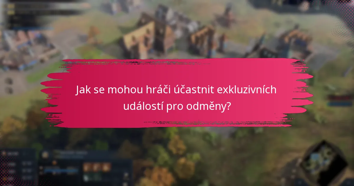 Kdy se konají exkluzivní události v Age of Empires IV?