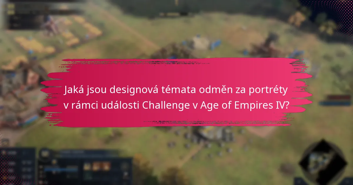 Jaké jsou úrovně vzácnosti odměn za portréty v rámci události Challenge?