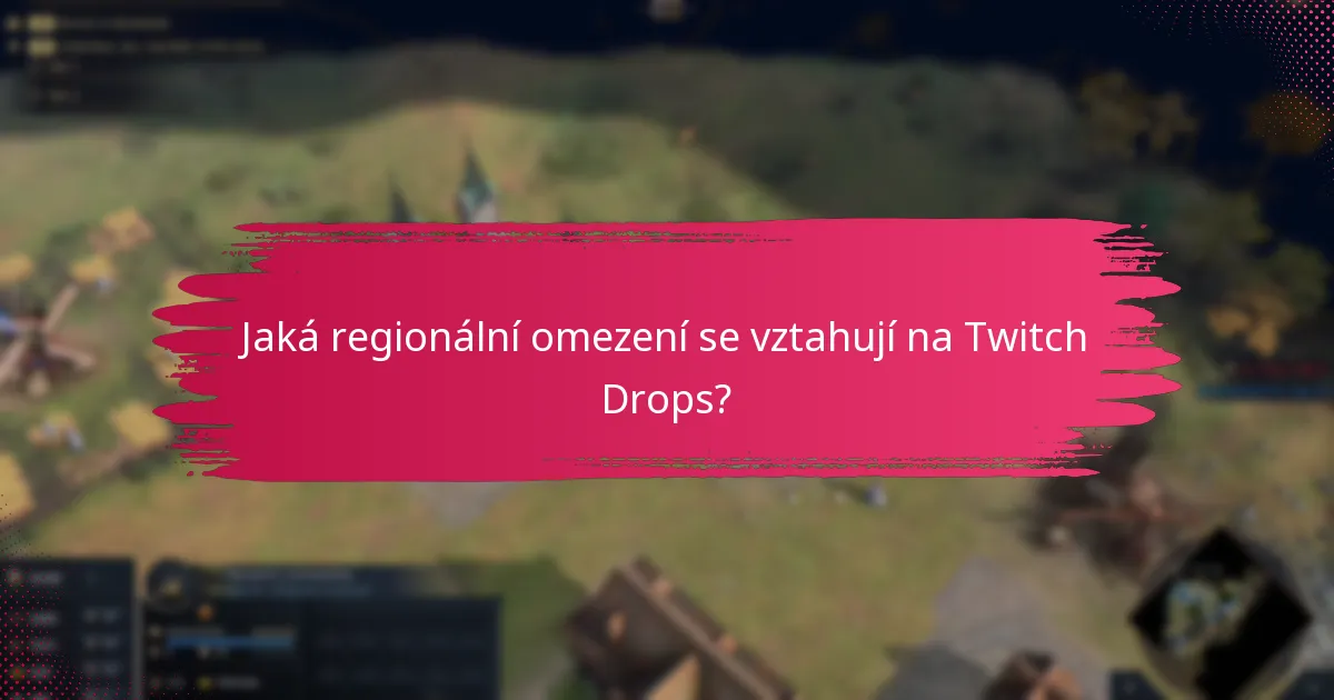 Jak maximalizovat své šance na získání Twitch Drops?