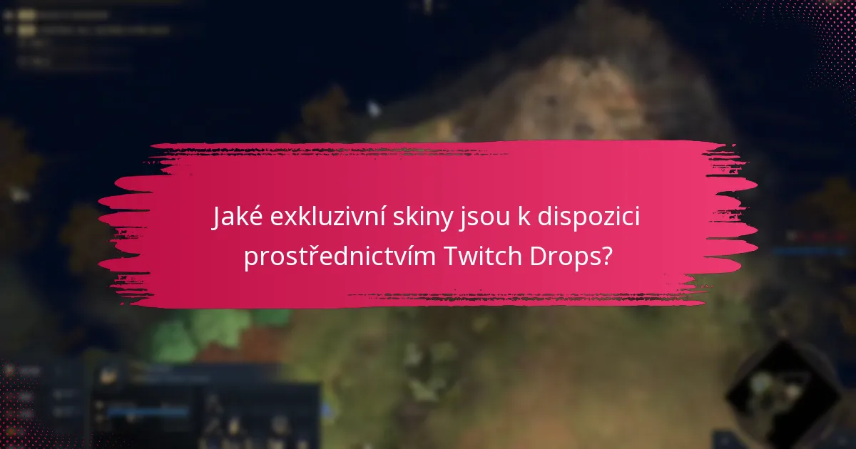 Jak mohou hráči získat odměny Twitch Drops?