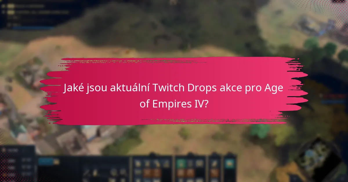 Jaké speciální události jsou spojeny s Twitch Drops akcemi?