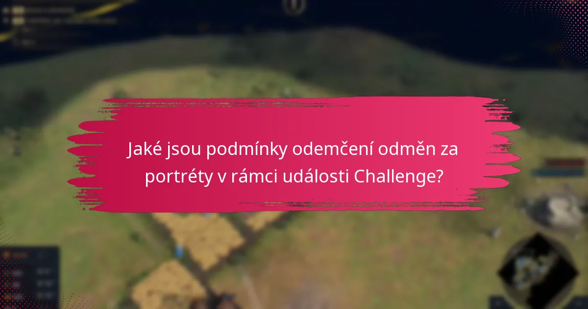 Jak se odměny za portréty v rámci události Challenge srovnávají s předchozími událostmi?