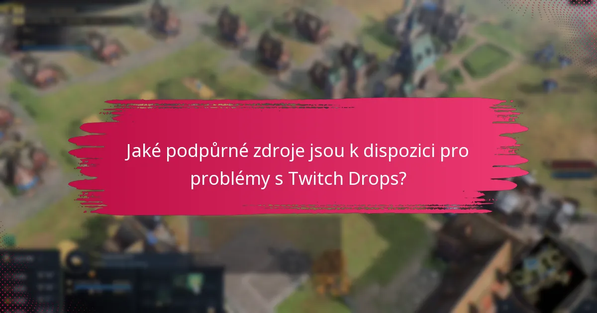 Jaké nástroje mohou zlepšit vaši zkušenost s Twitch Drops?